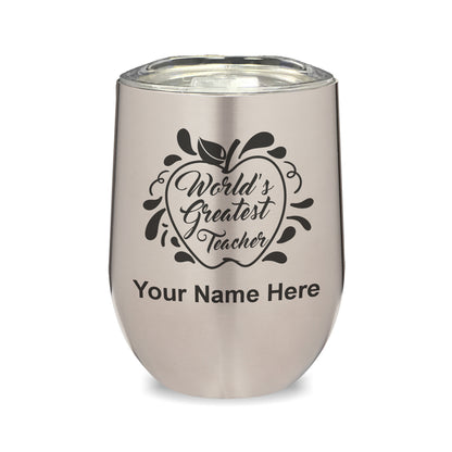 LaserGram Double Wall Stainless Steel Wine Glass, World's Greatest Teacher, Personalized Engraving Included