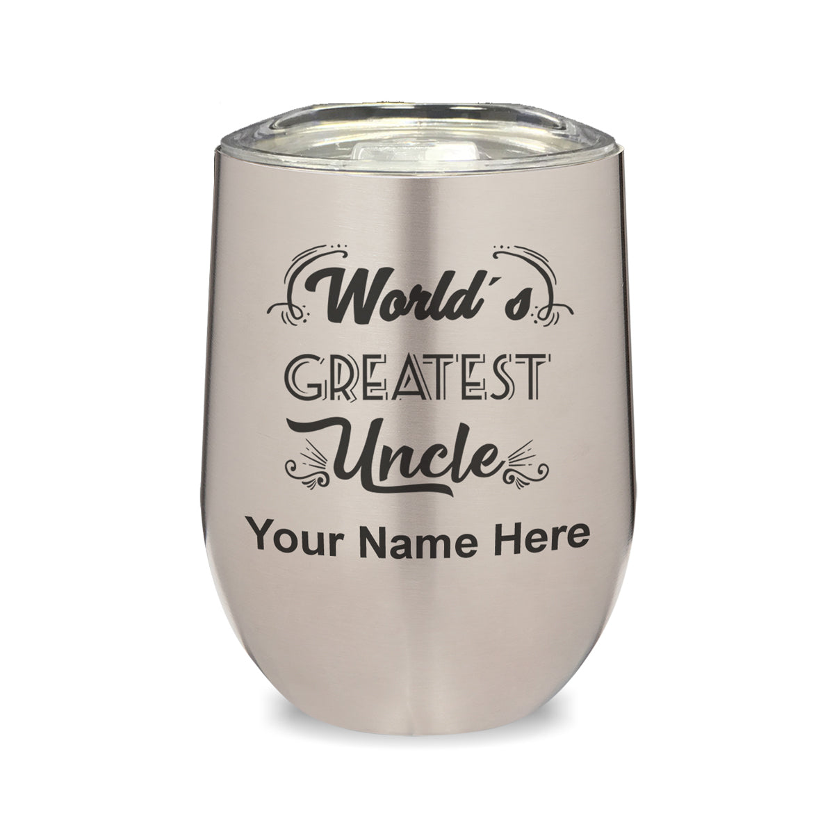 LaserGram Double Wall Stainless Steel Wine Glass, World's Greatest Uncle, Personalized Engraving Included