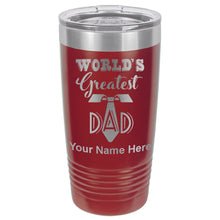 Load image into Gallery viewer, 20oz Vacuum Insulated Tumbler Mug, World&#39;s Greatest Dad, Personalized Engraving Included
