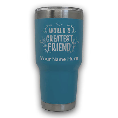 LaserGram 30oz Tumbler Mug, World's Greatest Friend, Personalized Engraving Included