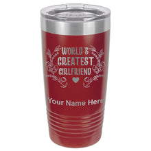 Load image into Gallery viewer, 20oz Vacuum Insulated Tumbler Mug, World&#39;s Greatest Girlfriend, Personalized Engraving Included
