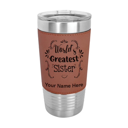 20oz Faux Leather Tumbler Mug, World's Greatest Sister, Personalized Engraving Included